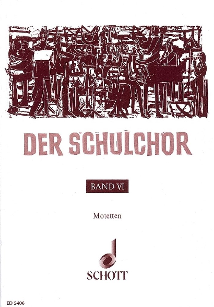 Schulchor 6 Motetten Gk